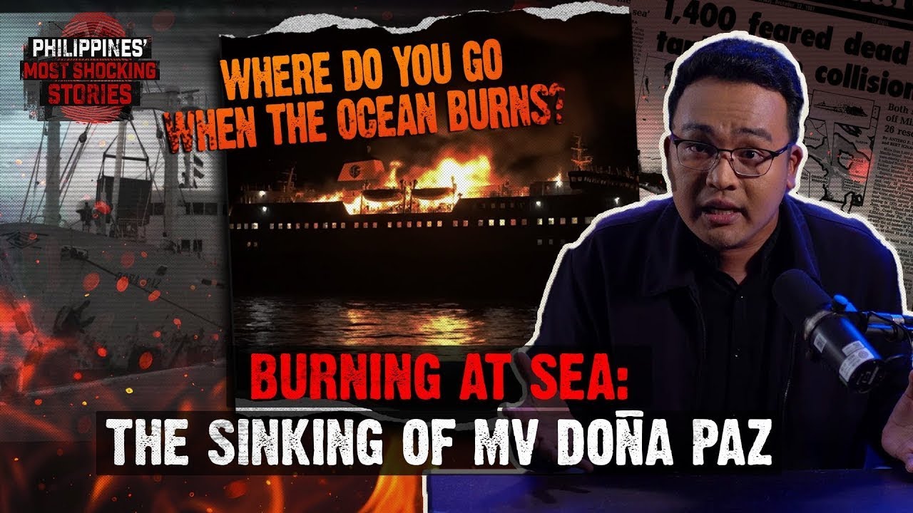 Philippines' Most Shocking Stories | EP 6: Burning at Sea: The Sinking of MV Do&ntilde;a Paz