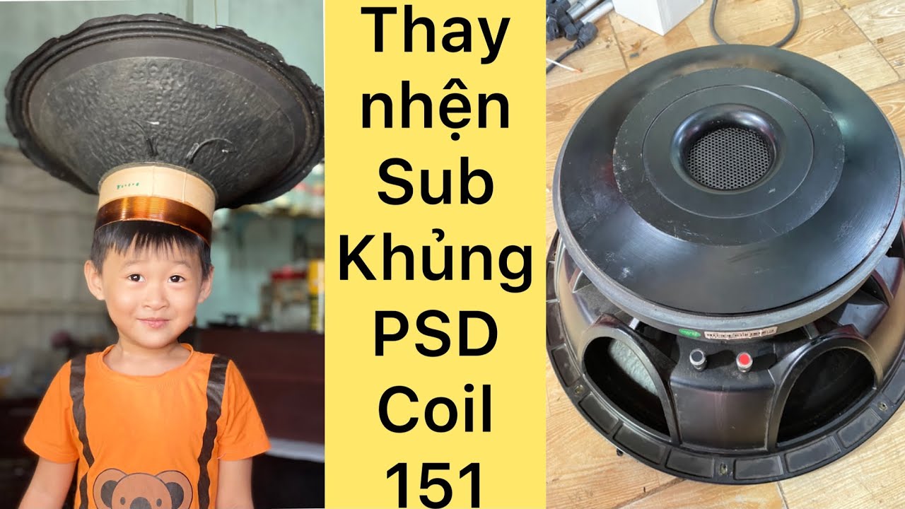 ✅Thay Nhện Loa Sub 5tấc Siêu Khủng PSD Coil 151 Không Cần Tháo Mũi (cực kỳ tốn công)