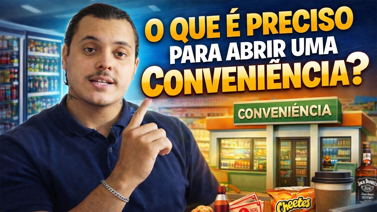 O QUE É PRECISO PARA ABRIR UMA CONVENIENCIA | DICAS PRA COMEÇAR  SEM MUITA DOR DE CABEÇA