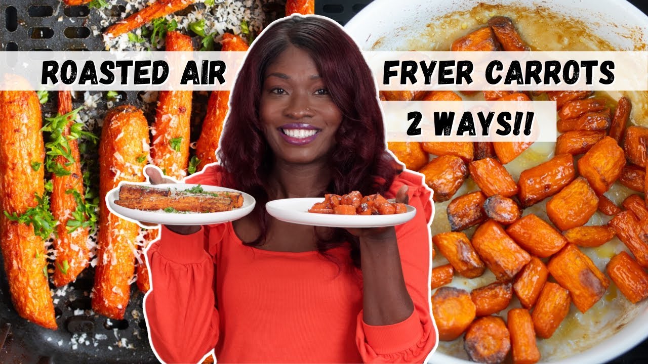 Easy Air Fryer Roasted Carrots, 2 Ways! Sweet or Savory!