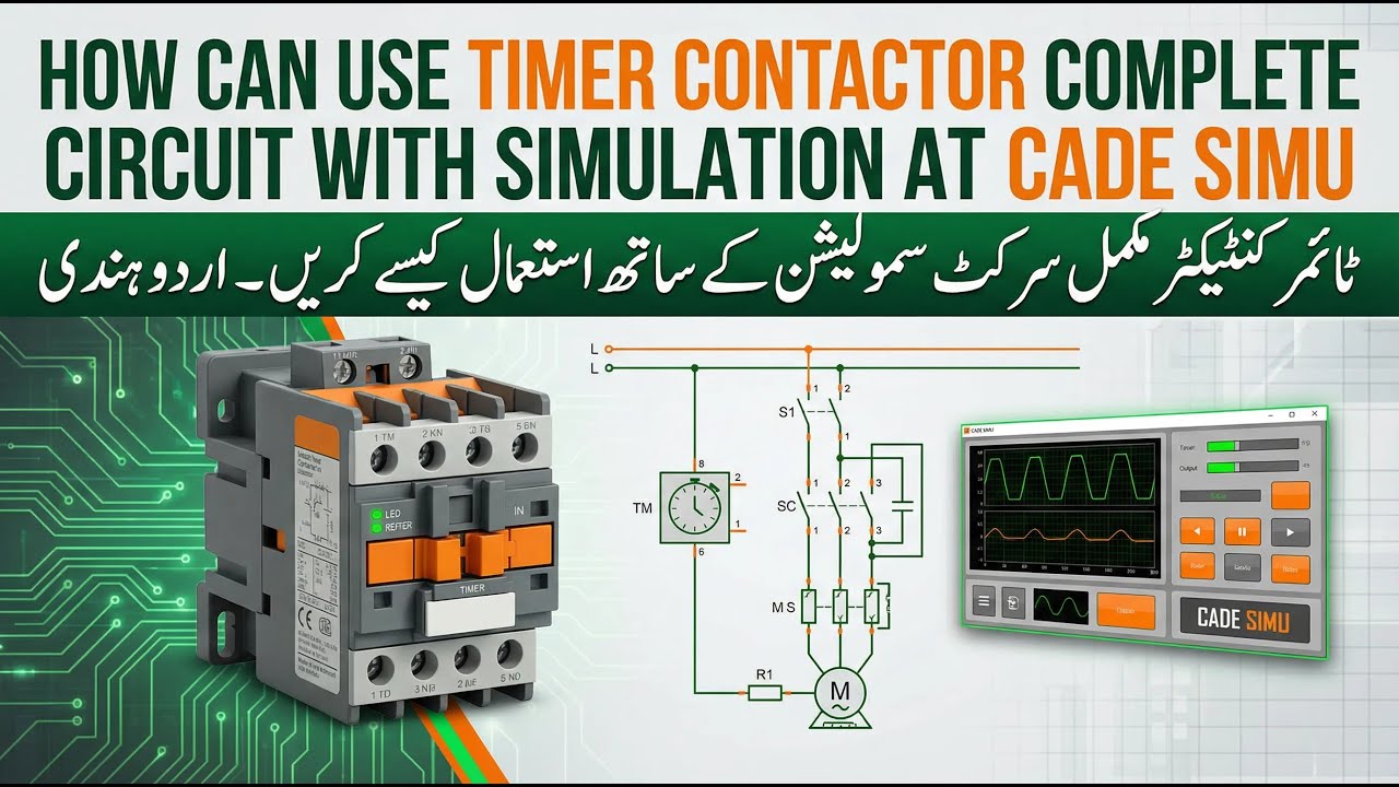 How Can Use Timer Contactor Complete Circuit With Simulation At Cade SIMU - Urdu Hindi Industrial