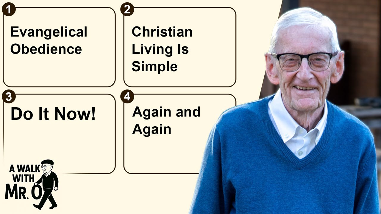 Evangelical Obedience: Why Love, Not Fear, Changes Everything - A Walk With Mr. O