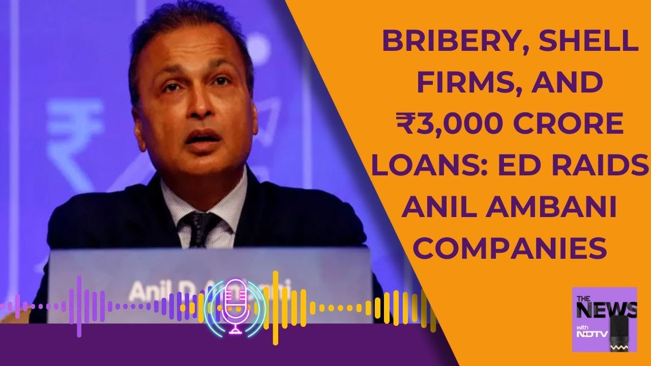 ED Raid On Anil Ambani | ED Uncovers ₹3,000 Crore Bribery, Fraud Scheme Linked to Anil Ambani Firms