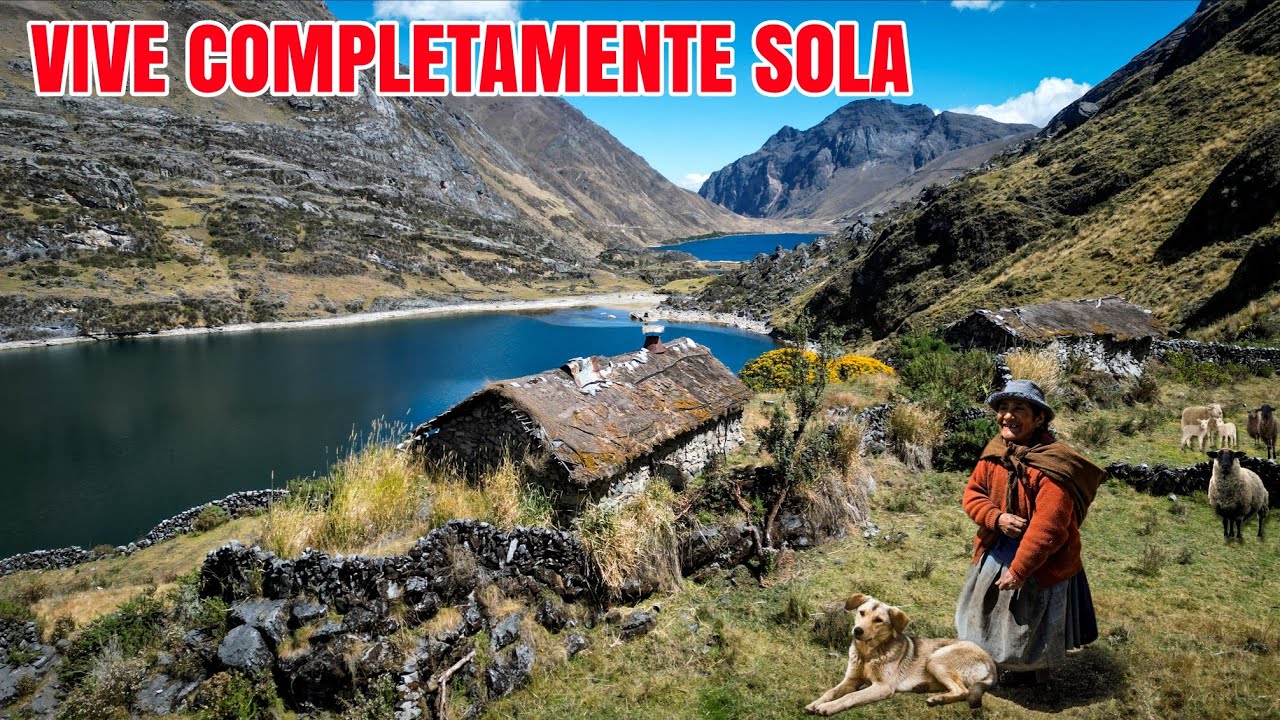 ¡ INCREÍBLE ! esta MUJER VIVE SOLA y FELIZ en un RINCÓN de los ANDES Peruanos 