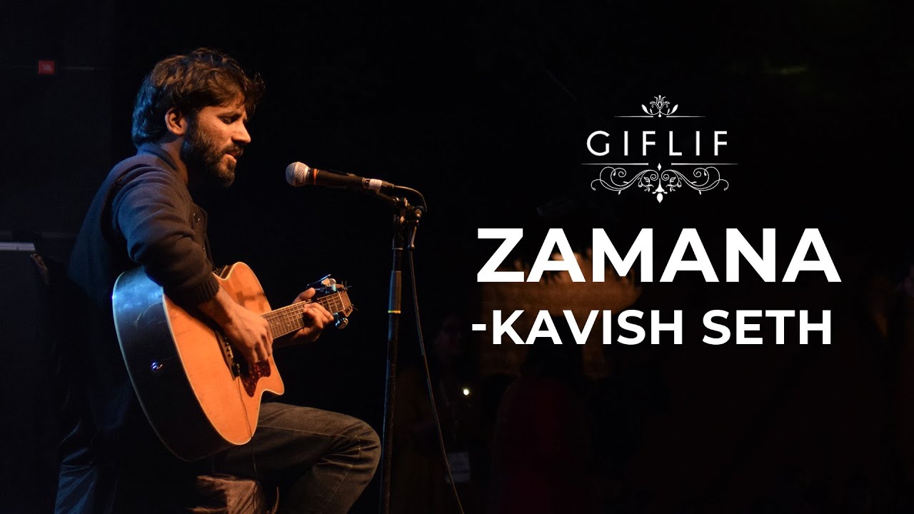 Zamana | Kavish Seth (Live) | GIFLIF