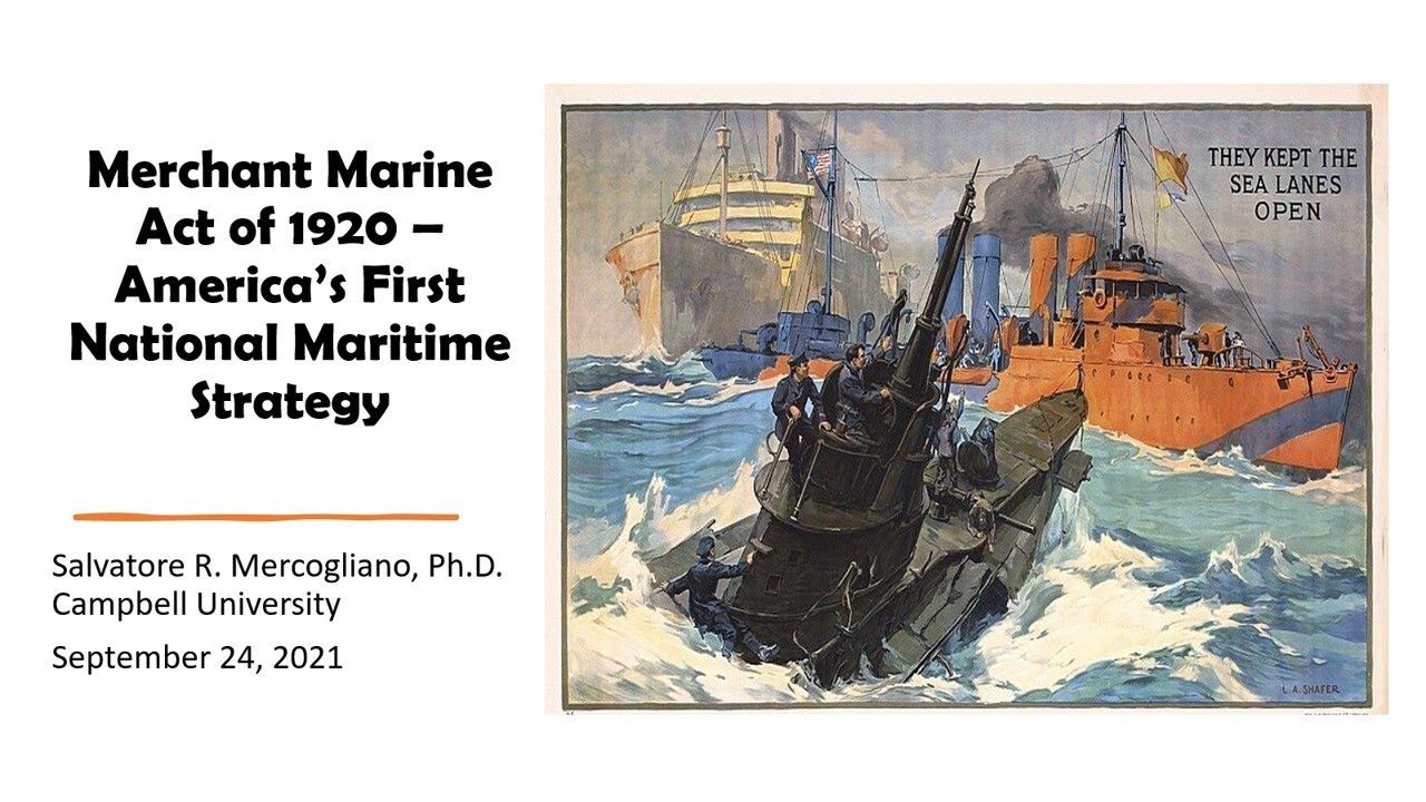 Merchant Marine Act of 1920 - America's First National Maritime Strategy