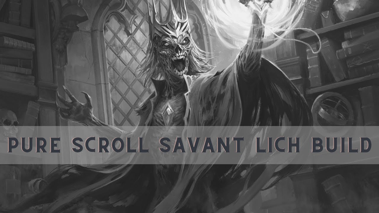 Pathfinder: Wrath of the Righteous BETA - Scroll Savant Class w/ Lich Build