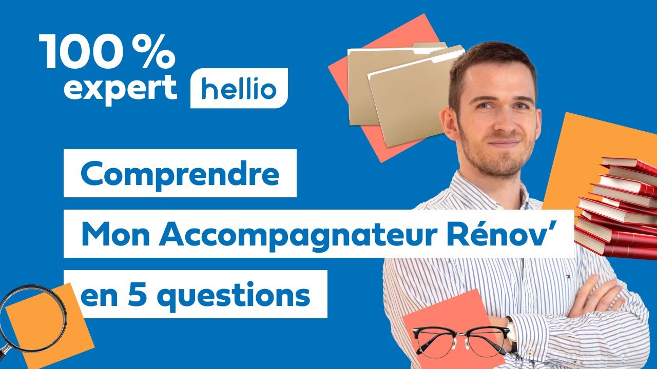 Comprendre Mon Accompagnateur Rénov’ en 5 questions | Hellio