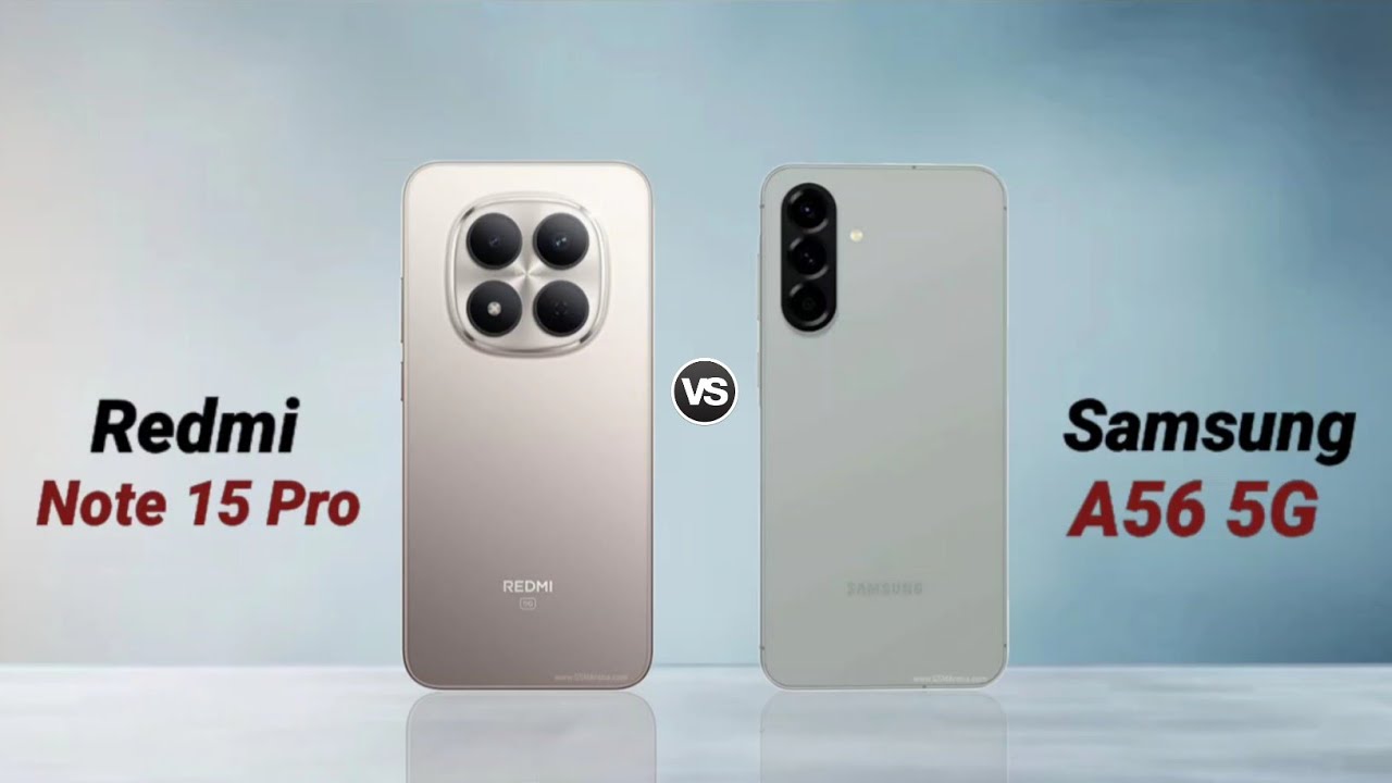 Redmi Note 15 Pro vs Samsung A56 : Full Comparison ⚡ Which is Best