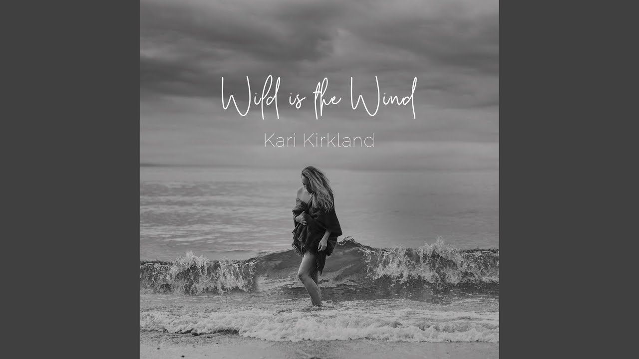 Wild Is The Wind