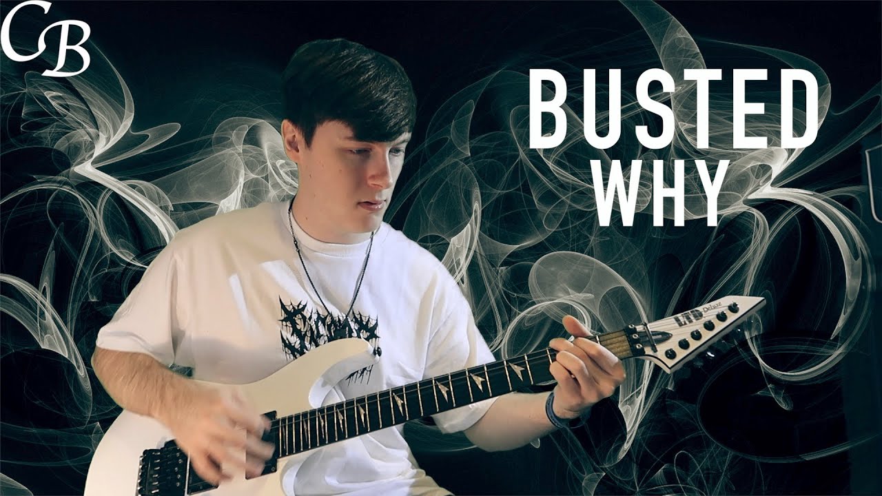 Busted - Why - Guitar Cover (Standard Tuning)