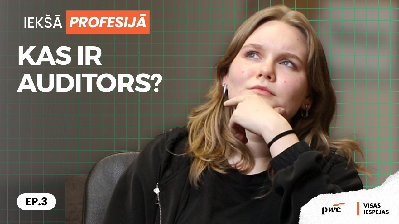 IEKŠĀ PROFESIJĀ: Kas Ir Auditors?