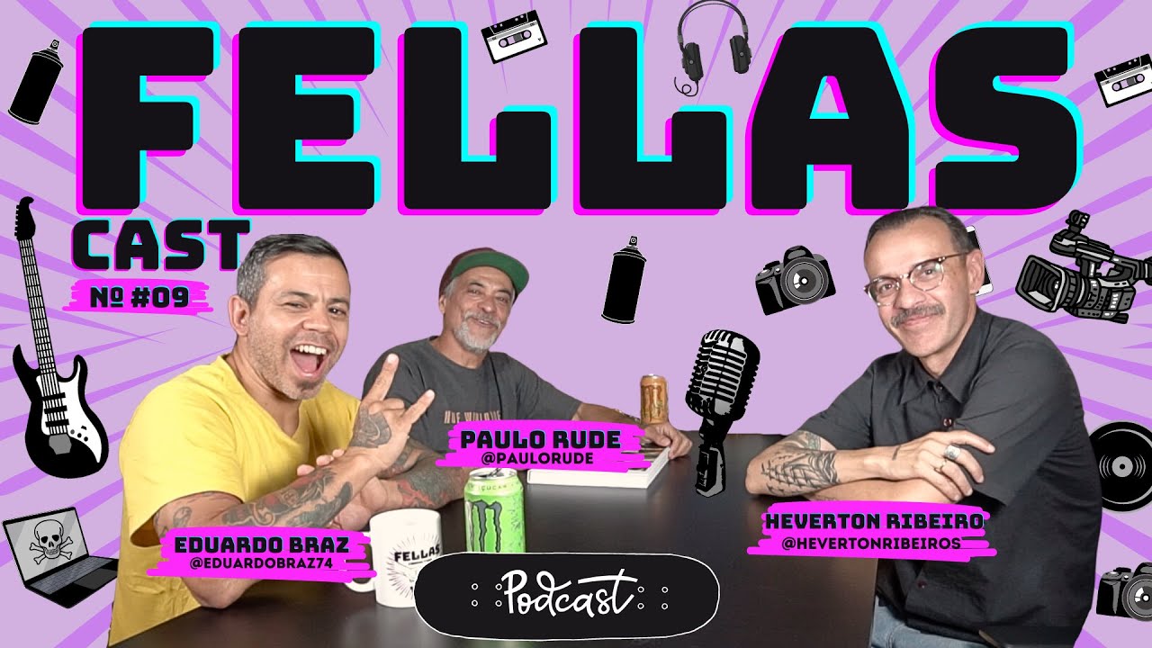 Fellas Cast #09 Heverton Ribeiro