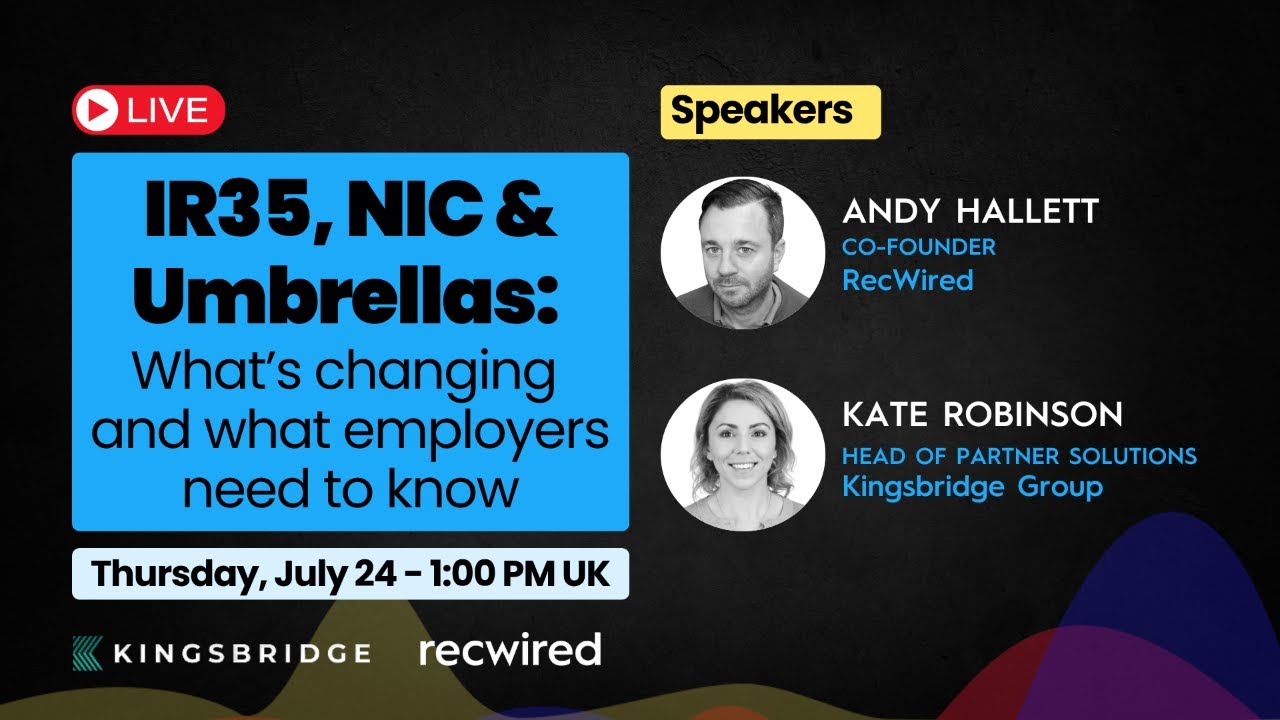 IR35, NIC & Umbrellas:  What&rsquo;s Changing  and What Employers Need to Know