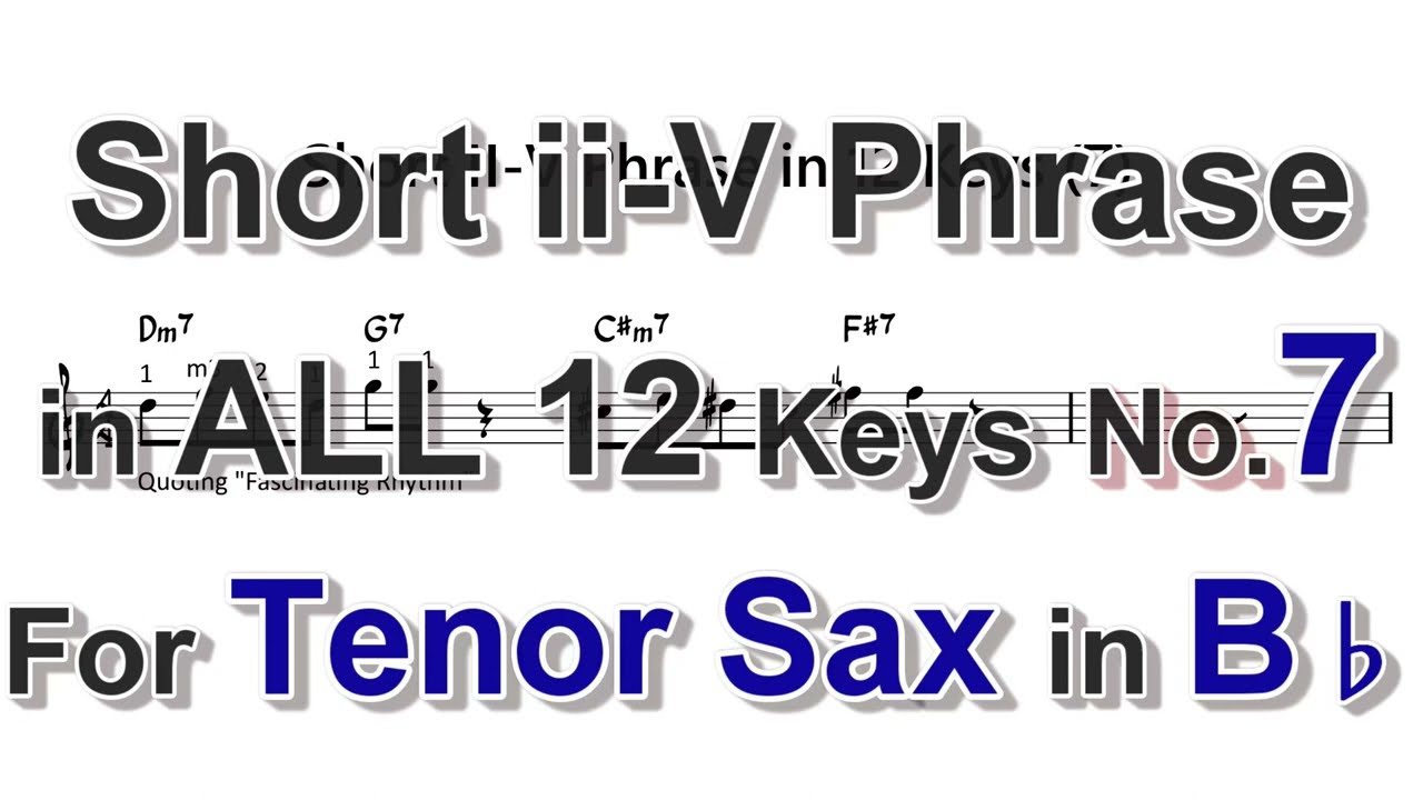 Short ii - V Phrase in 12 Key - Exercises for Tenor Sax in Bb - No.7