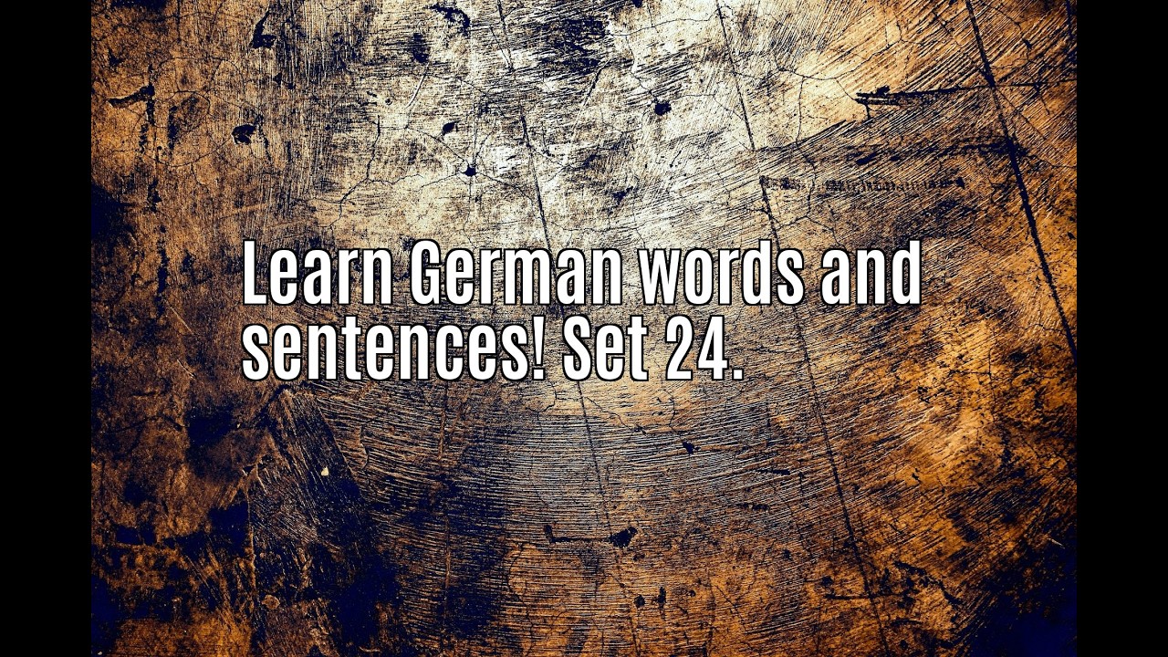 Learn German words and sentences! Set 24