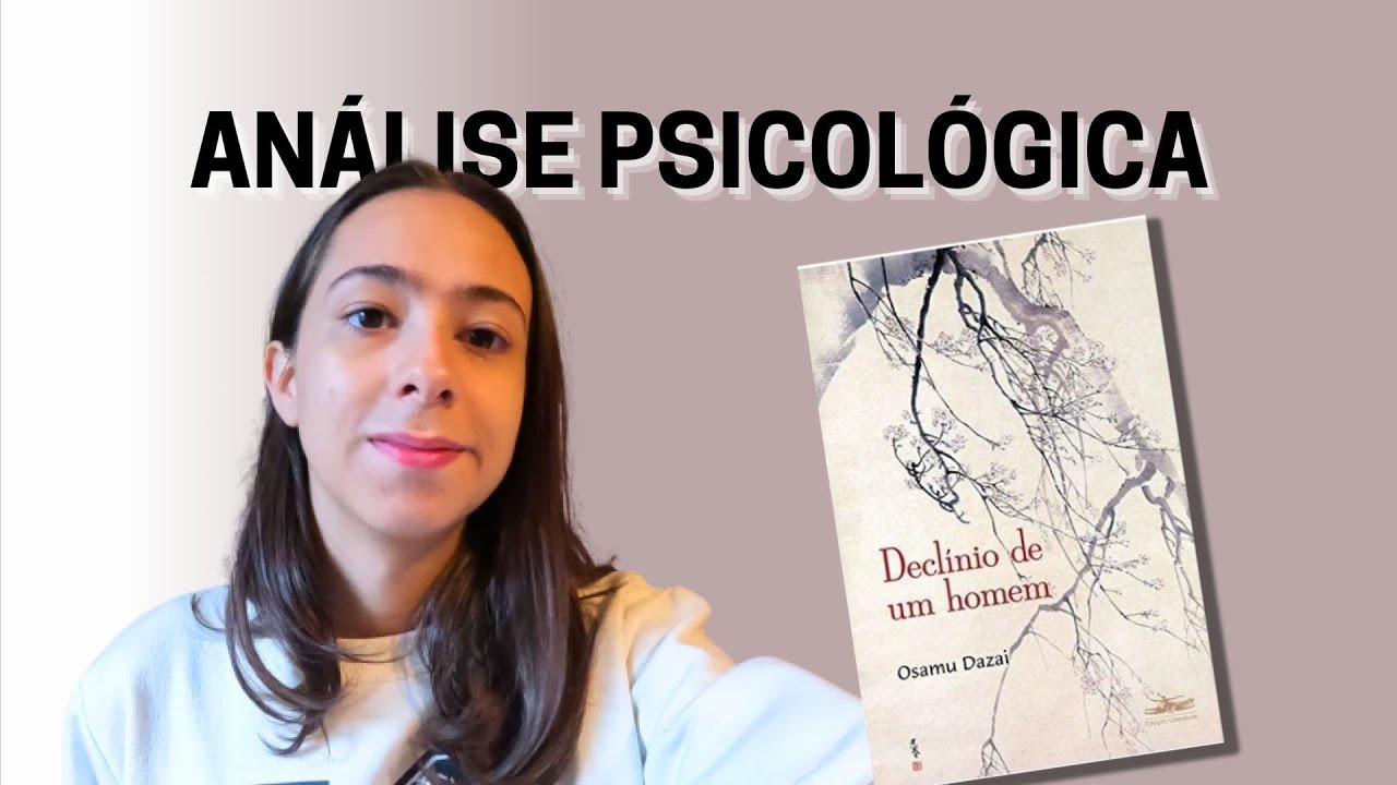 Declínio de um Homem - Osamu Dazai | Analisando livros.