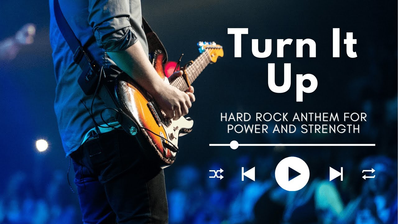 Turn It Up | Hard Rock Anthem for Power and Strength