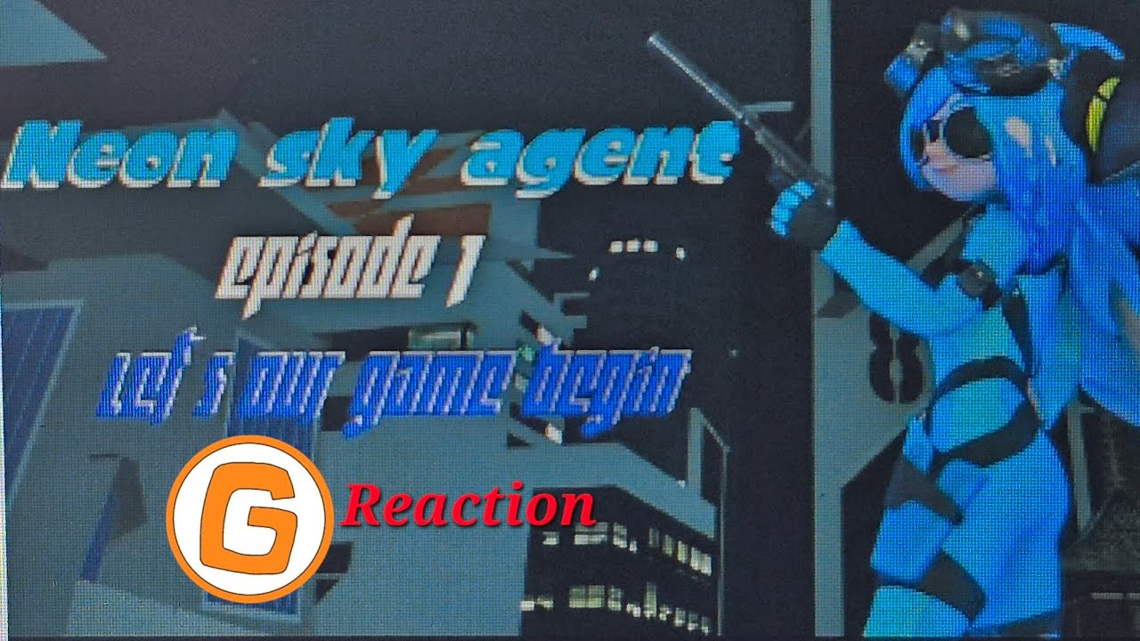 SGB: Tari and Belle react to Neon Sky Agent Let The Hunt Begin 