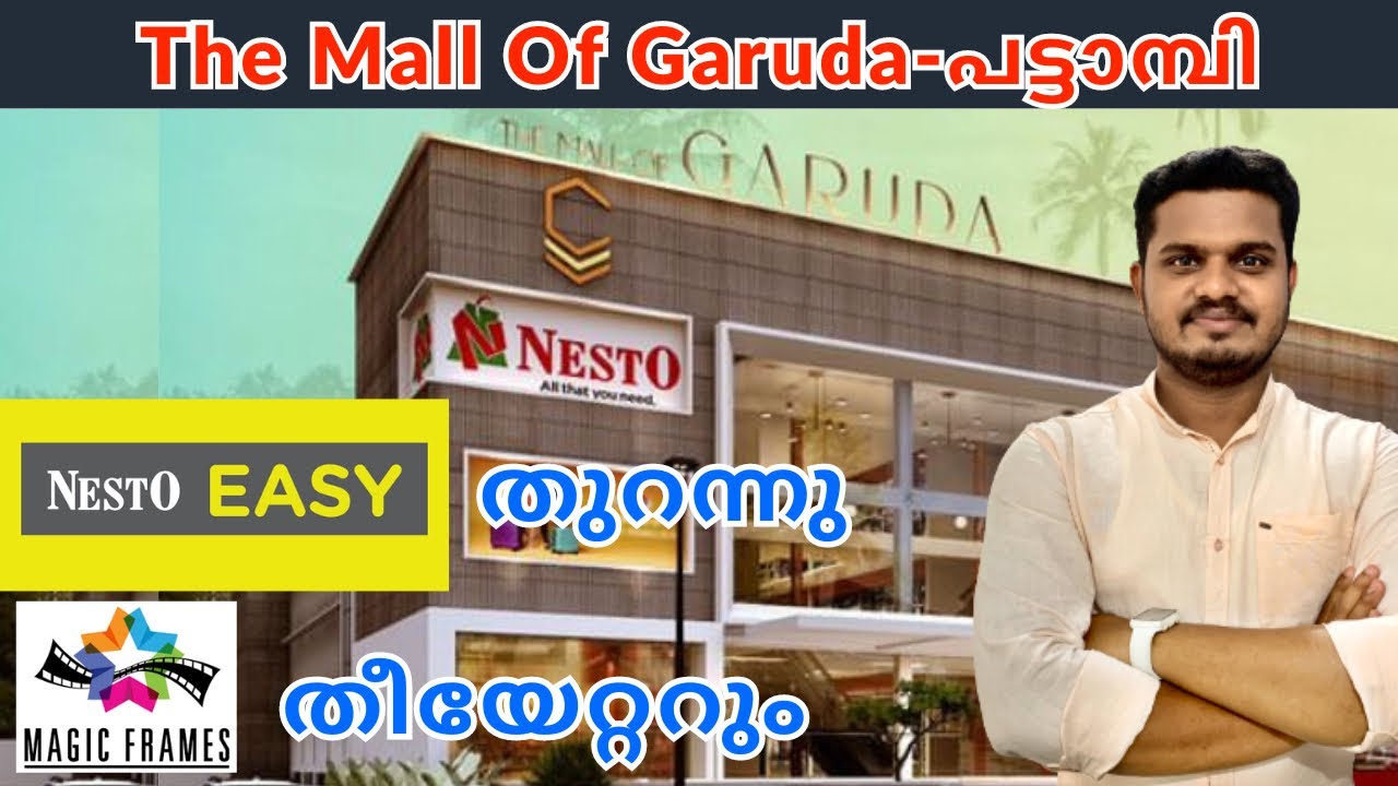 The Mall of Garuda | Nesto Pattambi | Magic frames theatre Pattambi | FOC