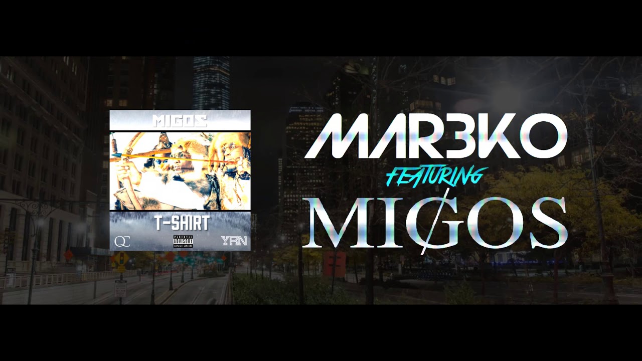 Mar3ko F.t Migos  - t shirt