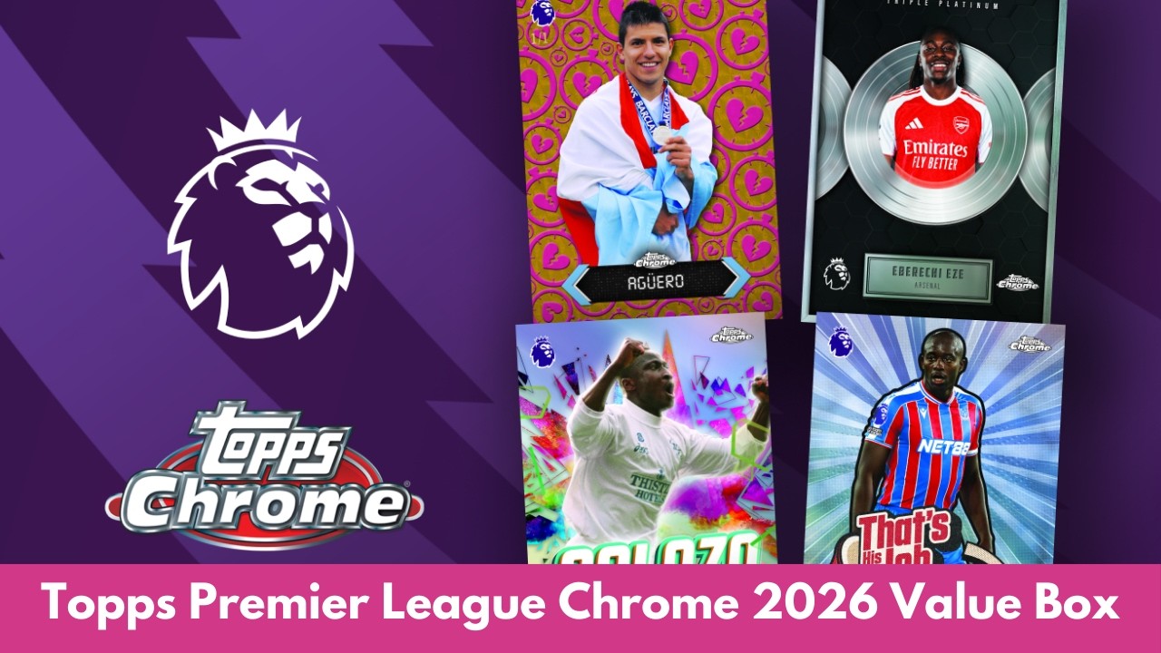 Topps Premier League Chrome 2026 | Value Box | Topps India
