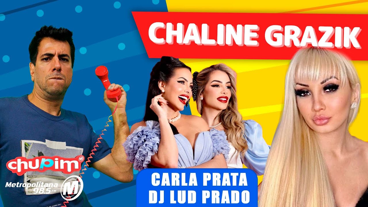 CHALINE GRAZIK -  CARLA PRATA E DJ LUD PRADO - 09/10/2023