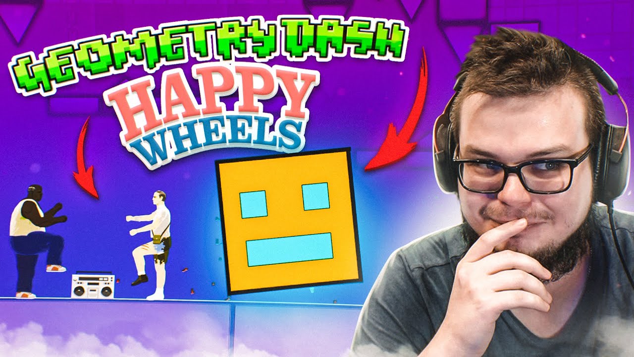 GEOMETRY DASH + HAPPY WHEELS = ???