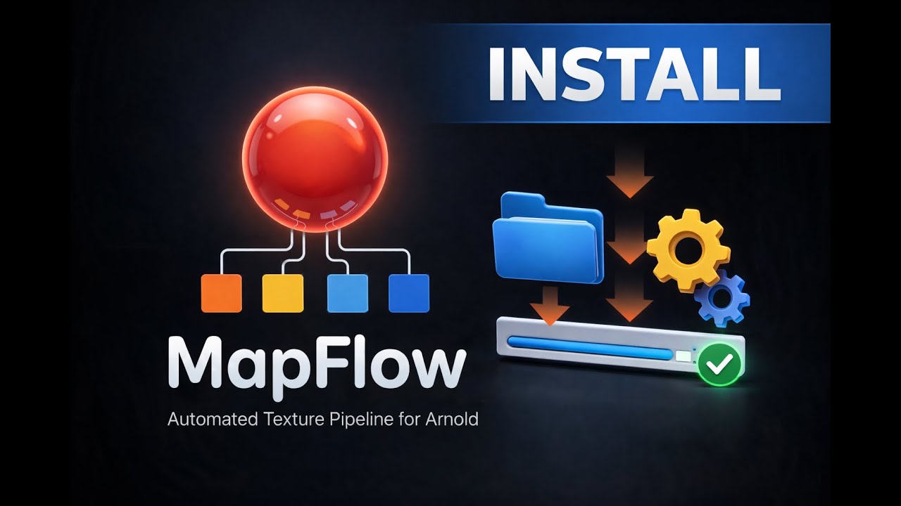 MapFlow Installation Guide – Setup Arnold Shader Automation in Maya