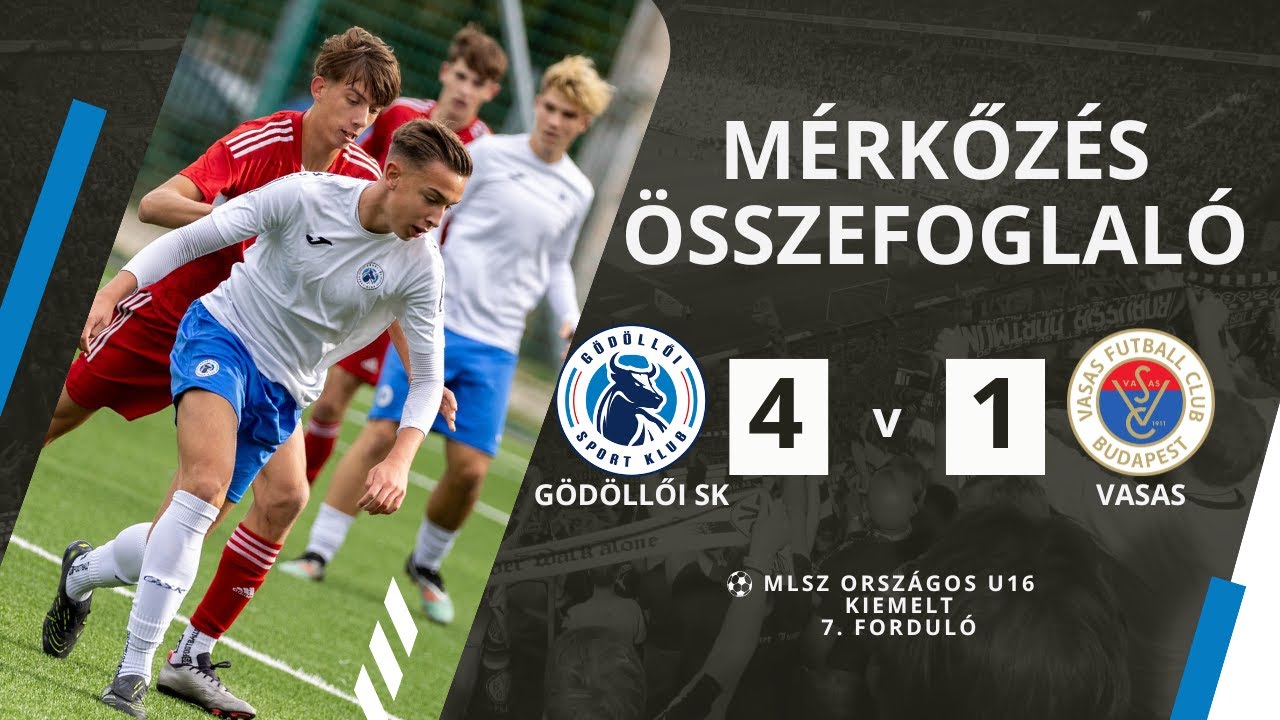Gödöllői SK - Vasas Kubala Akadémia | 4-1 | (3-0) | MLSZ Országos U16 Kiemelt | 7. forduló
