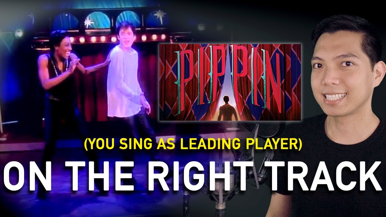 On The Right Track (Pippin Part Only - Karaoke) - Pippin