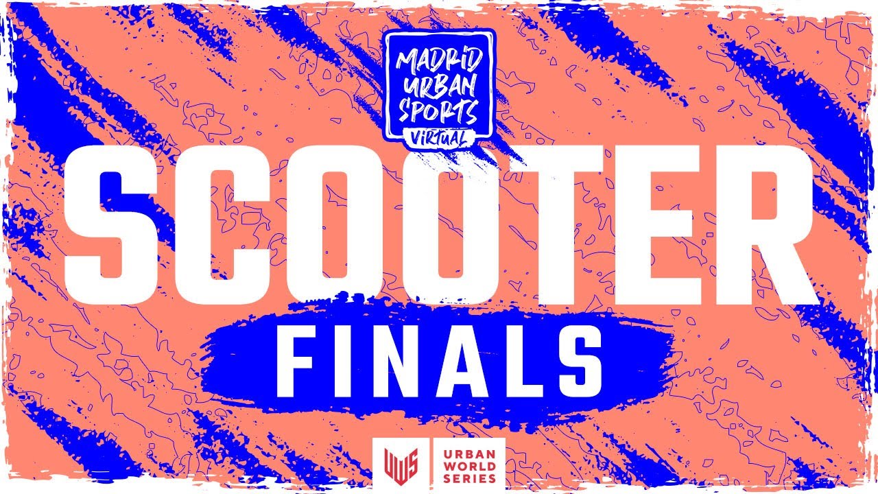 SCOOTER FINAL ft. Clayton Lindley, Helmeri Pirinen, Kai Saunders - Madrid Urban Sports Virtual 2020