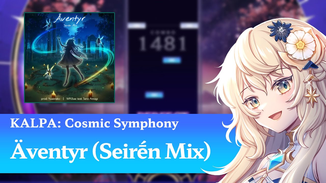 [KALPA : Cosmic Sympony] Äventyr (Seirḗn Mix) - MYULee feat. Sera Amagi