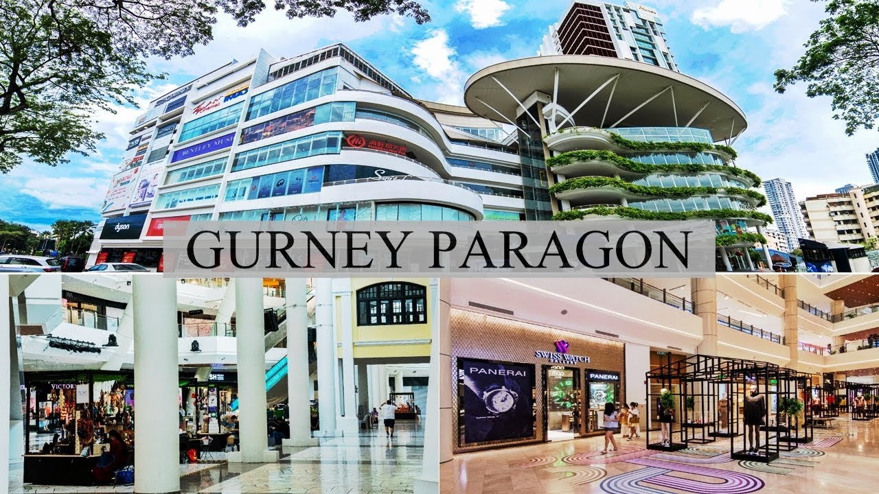 Gurney Paragon - Most Iconic Shopping Mall in Georgetown Penang