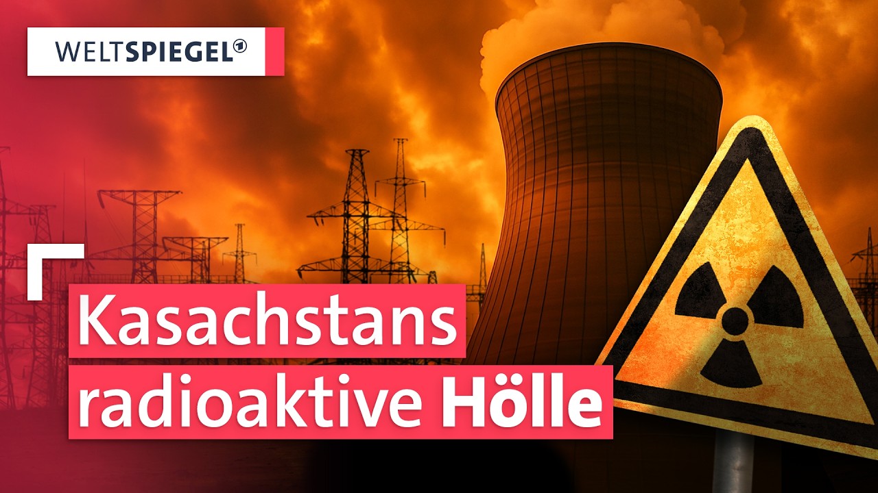 Kasachstans nukleares Erbe: Verstrahlt für Generationen – und jetzt ein Atomkraftwerk? | Weltspiegel