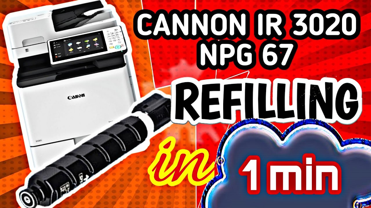 How to Refill canon IR 3020 toner.
