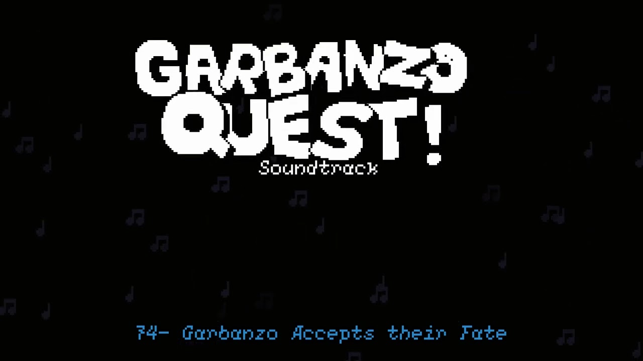 Garbanzo Accepts their Fate - Garbanzo Quest Soundtrack