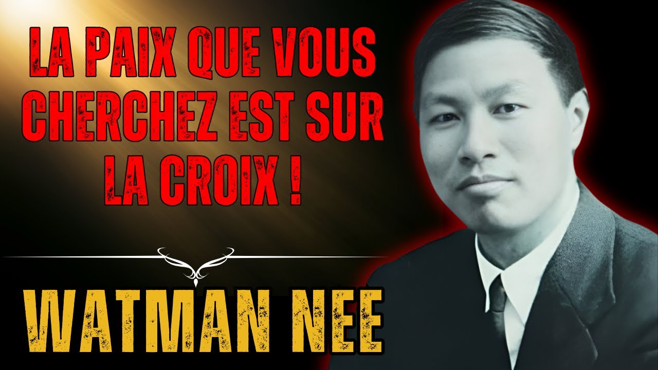 WATCHMAN NEE - Pourquoi la CROIX est le Seul Chemin pour Vaincre l'Ego et Trouver la LIBERTÉ.