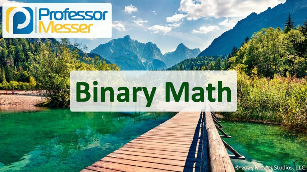 Binary Math - CompTIA Network+ N10-009 - 1.7