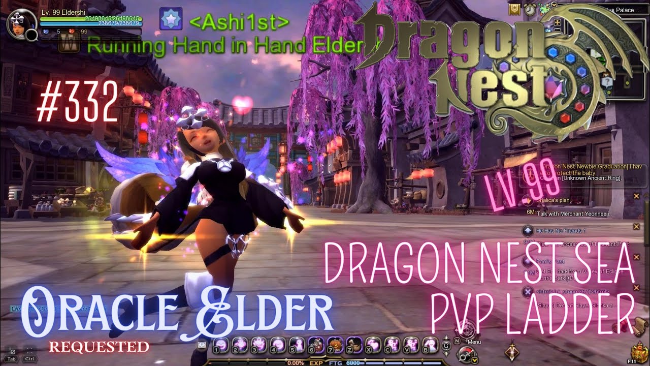 #332 Oracle Elder Lv.99 ~ Dragon Nest SEA PVP Ladder -Requested-