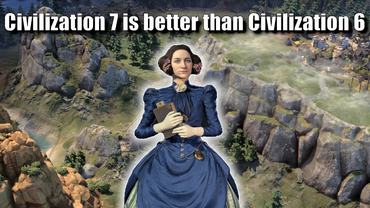 The Harsh Truth is that Civilization 7 is Better than Civilization 6