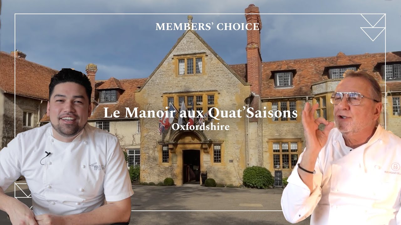 Members' Restaurant Choice: Le Manoir aux Quat'Saisons