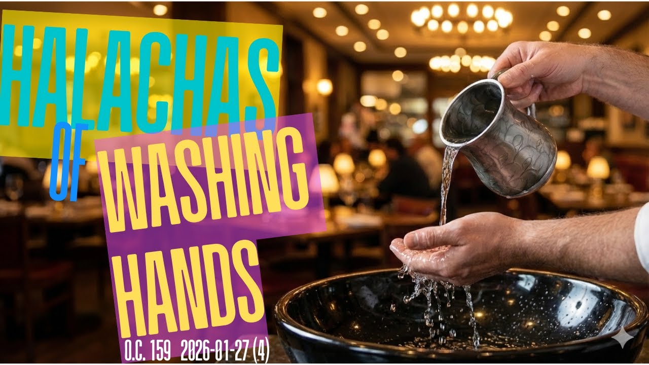 Halachas of Washing Hands 159 - Zachariash (4)