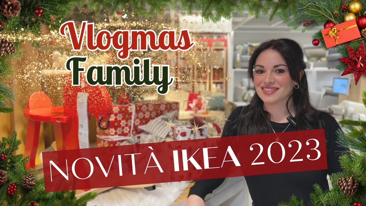 VLOGMAS IKEA 2023 - TUTTE LE NOVITA' DEL NATALE 2023