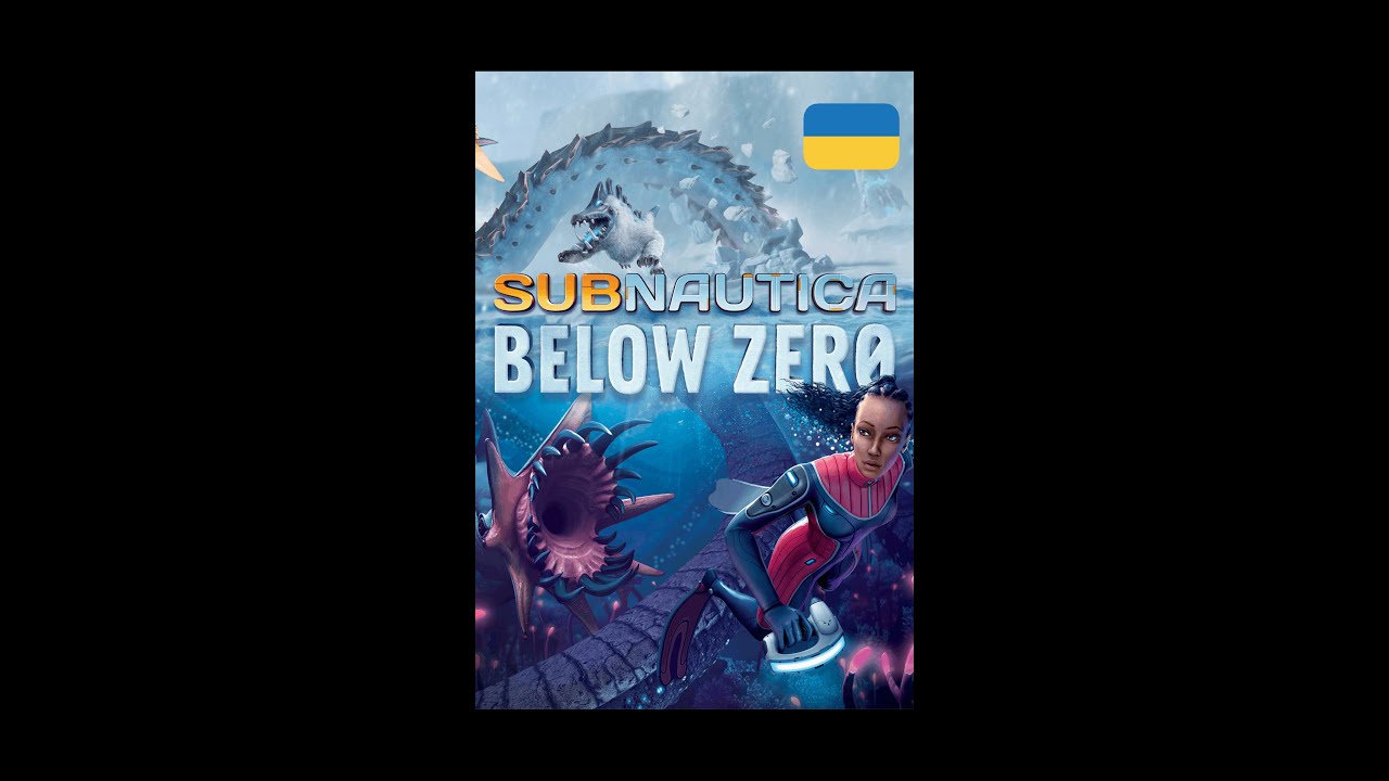 [UA] Арктичне виживання | Повне проходження Subnautica: Below Zero 