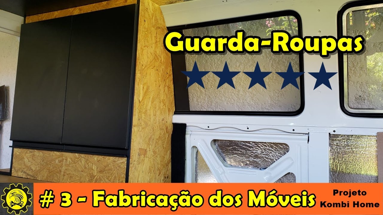 Fabricação dos Móveis 3 - Guarda Roupa da Kombi - Projeto Kombi Home