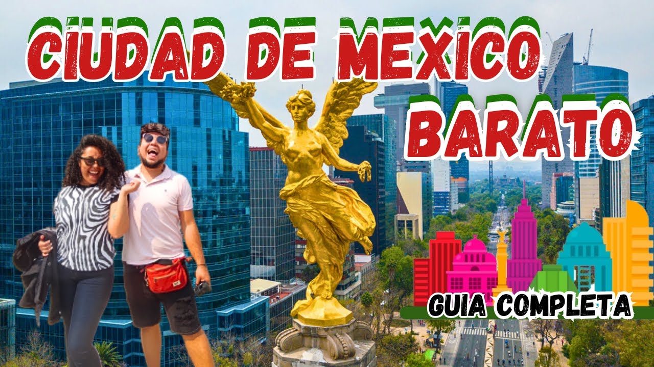 🤔Cómo Disfrutar de CIUDAD DE MÉXICO sin Gastar una Fortuna 🤑 ✅GUÍA COMPLETA ¿Cómo llegar?¿Qué hacer?