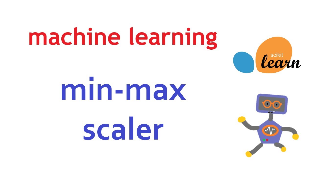 Using Min Max Scaler to scale features | Machine Learning