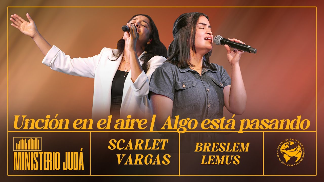 Unción en el Aire, Algo Está Pasando (Cover) | Casa de Dios Para las Naciones