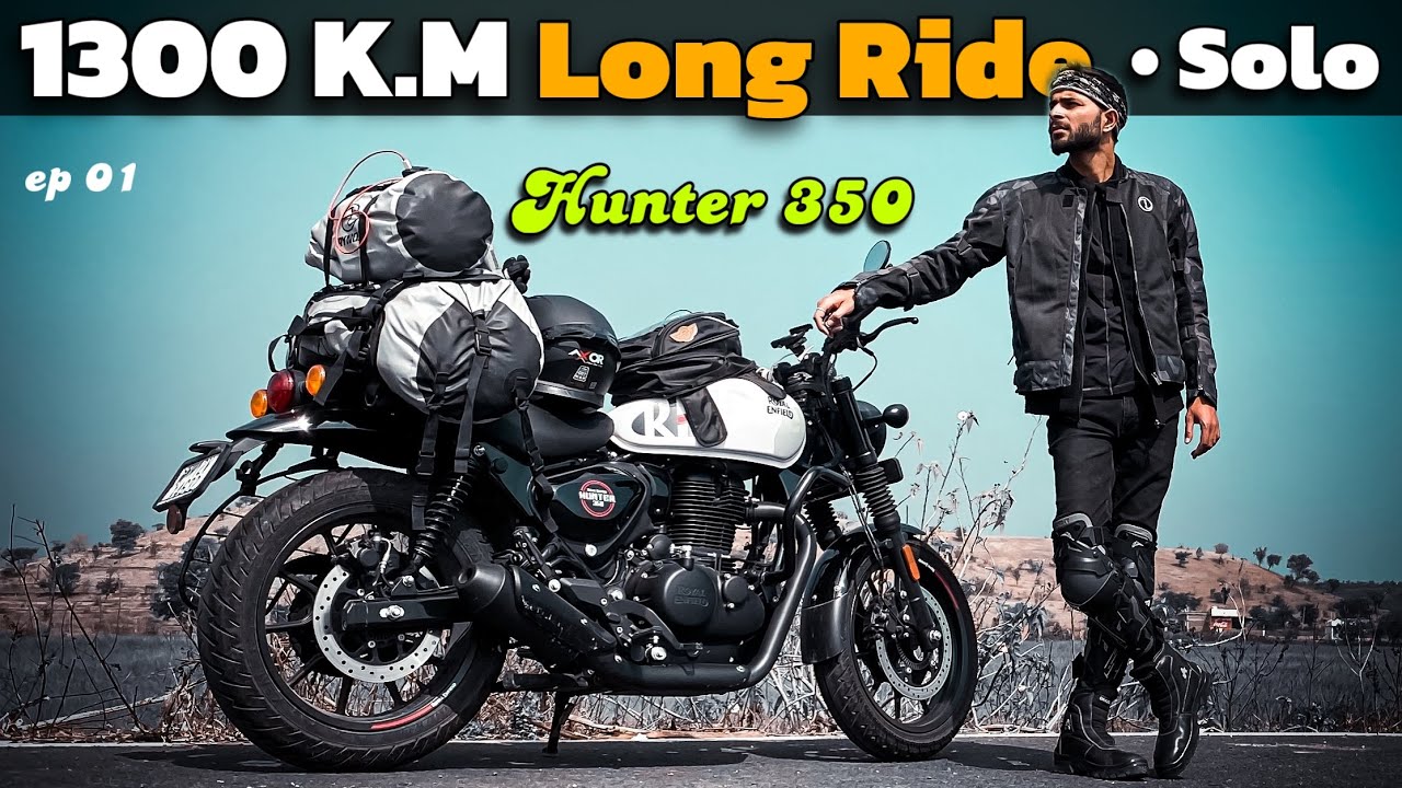 MY FIRST SOLO 1300 km LONG RIDE ON HUNTER 350 🔥